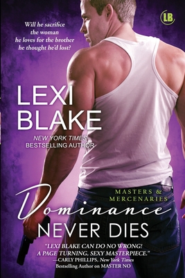 Dominance Never Dies - Lexi Blake