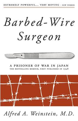 Barbed-Wire Surgeon - Alfred Weinstein