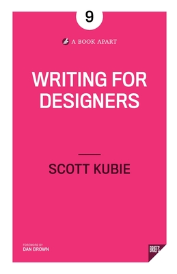 Writing for Designers - Scott Kubie