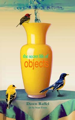 The Secret Life of Objects - Sean Evers