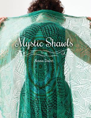 Mystic Shawls - Anna Dalvi