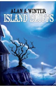 Coperta cărții 'Island Bluffs - Alan A. Winter'