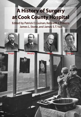 Coperta cărții 'A History of Surgery at Cook County Hospital - Kenneth J. Printen'