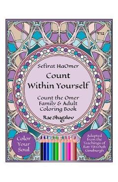 Coperta cărții 'Sefirat HaOmer - Count Within Yourself: Count the Omer Family & Adult Coloring Book with Meditations & Mystical'