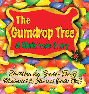 The Gumdrop Tree - Zeata P. Ruff