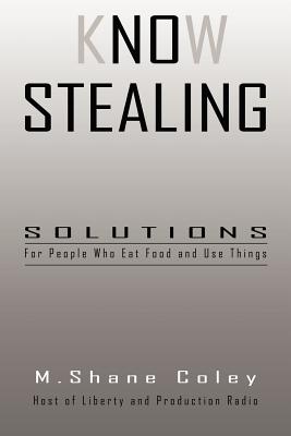 Know Stealing - M. Shane Coley