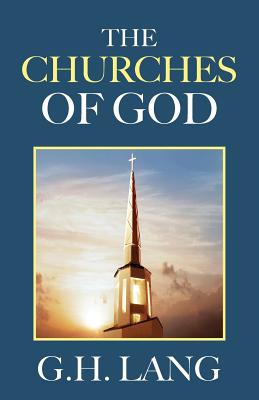 The Churches of God - G. H. Lang