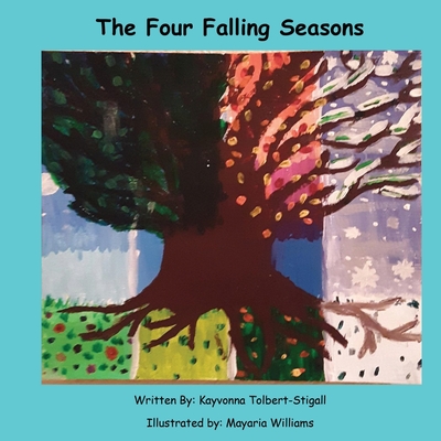 The Four Falling Seasons - Kayvonna Tolbert-stigall