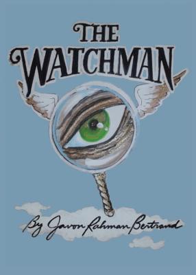 The Watchman - Javon Rahman Bertrand