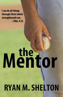 The Mentor - Ryan M. Shelton