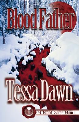 Blood Father - Tessa Dawn