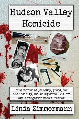 Hudson Valley Homicide - Linda S. Zimmermann