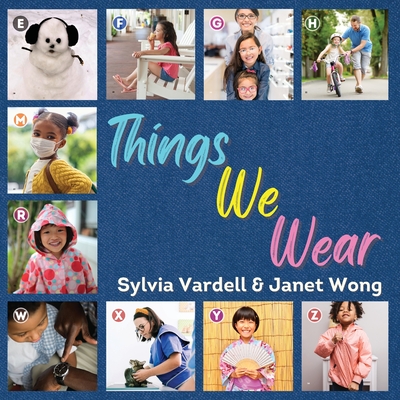 Things We Wear - Sylvia Vardell