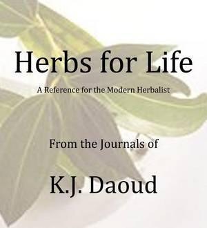 Herbs for Life - K. J. Daoud