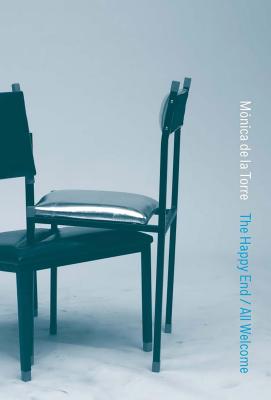 The Happy End / All Welcome - Monica De La Torre