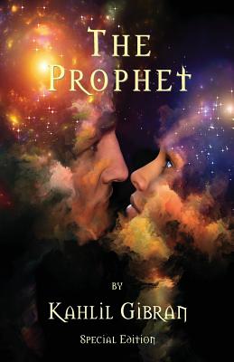The Prophet by Kahlil Gibran - Special Edition - Kahlil Gibran
