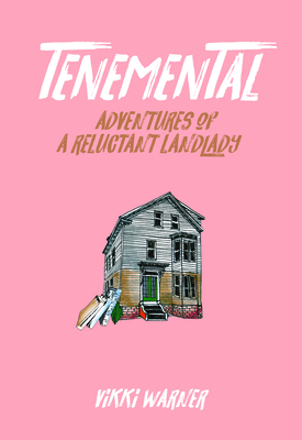 Tenemental: Adventures of a Reluctant Landlady - Vikki Warner