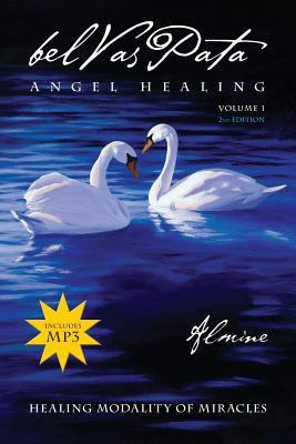 Belvaspata Angel Healing Volume 1, 2nd Edition - Almine