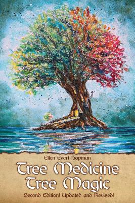 Tree Medicine Tree Magic - Ellen Evert Hopman