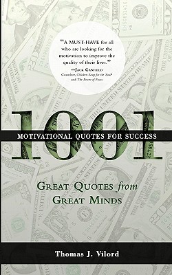 1001 Motivational Quotes for Success - Thomas Vilord