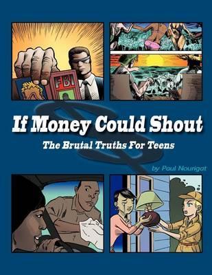 If Money Could Shout - Paul Nourigat