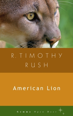 American Lion - R. Timothy Rush
