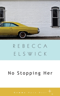 No Stopping Her - Rebecca Elswick