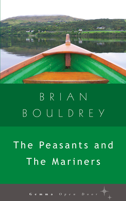 The Peasants and the Mariners - Brian Bouldrey