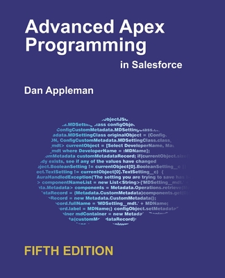 Advanced Apex Programming in Salesforce - Dan Appleman