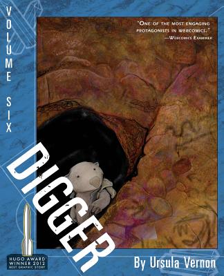 Digger: Volume 6 - Ursula Vernon