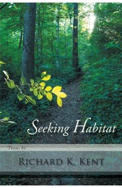Coperta cărții 'Seeking Habitat - Richard K. Kent'