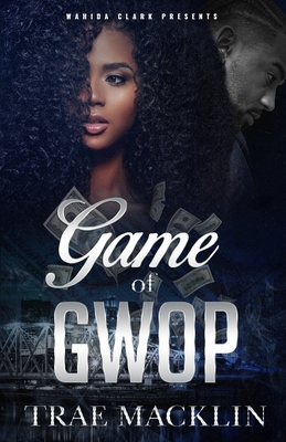 Game of GWOP - Trae Macklin