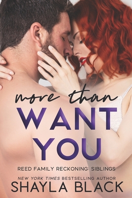 More Than Want You - Shayla Black