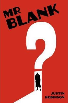 Mr Blank - Justin Robinson