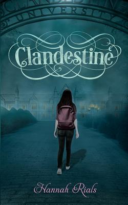 Clandestine Bk 2 Ascension Series - Hannah Rials