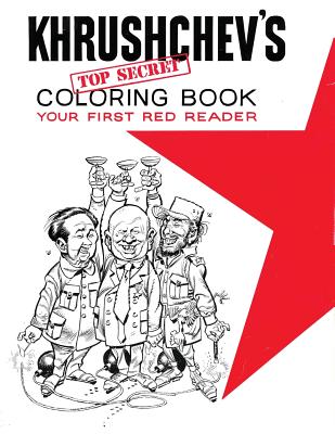 Khrushchev's Top Secret Coloring Book - Jack Davis
