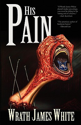 His Pain - Wrath James White