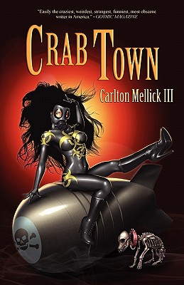 Crab Town - Carlton Mellick