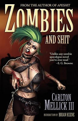 Zombies and Shit - Carlton Mellick