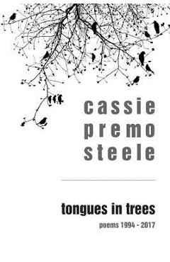Coperta cărții 'Tongues in Trees: poems 1994-2017 - Susanne Kappler'