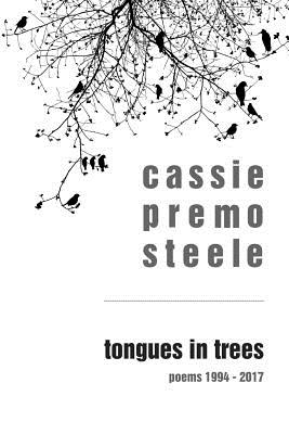 Coperta cărții 'Tongues in Trees: poems 1994-2017 - Susanne Kappler'