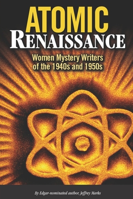 Atomic Renaissance - Jeffrey Marks