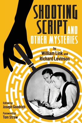 Shooting Script and Other Mysteries - William Link
