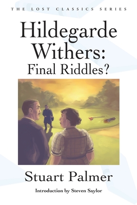 Hildegarde Withers: Final Riddles? - Stuart Palmer
