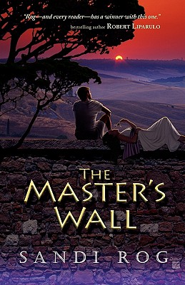The Master's Wall - Sandi Rog