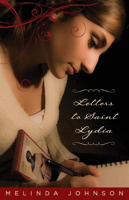 Letters to Saint Lydia - Melinda Johnson