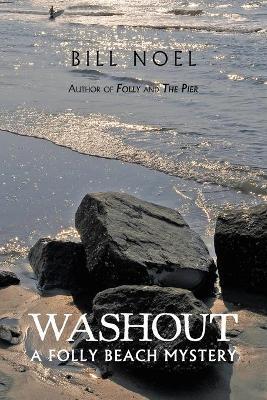 Washout: A Folly Beach Mystery - Bill Noel