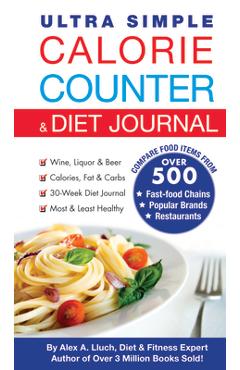 Poza produsului Ultra Simple Calorie Counter & Diet Journal - Alex A. Lluch