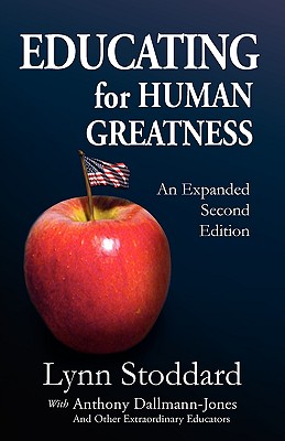 Educating for Human Greatness - Lynn Stoddard