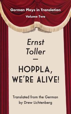 Hoppla, We're Alive! - Ernst Toller